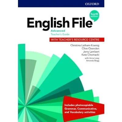Imagen de English File 4th Edition Advance Teacher&#039;s Guide with Resource Centre (English Fourth Edition)