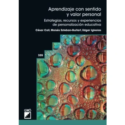 Imagen de Aprendizaje con sentido y valor personal: Experiencias, recursos estrategias de personalización educativa: 335 (Didáctica/Atención a la diversidad)