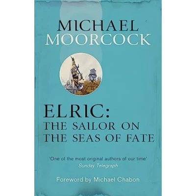 Imagen de Elric: The Sailor On Seas Of Fate (ebook)