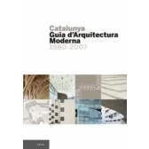 Imagen de Catalunya, Guia d&#039;Arquitectura Moderna 1880 2007: d’Arquitectura 2007 (Guies)