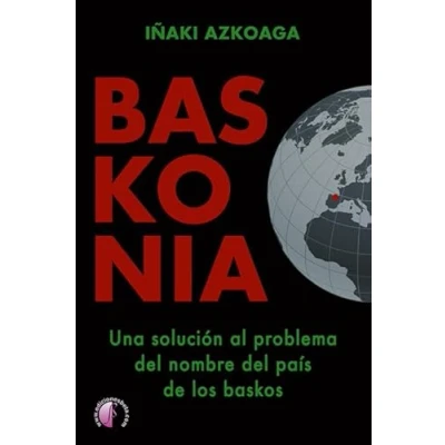 Imagen de Baskonia. Una Solucion Al Problema Del Nombre Pais De Los Baskos