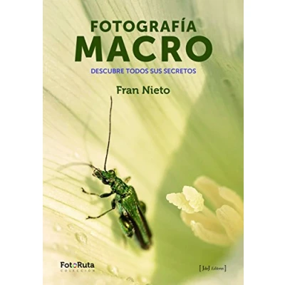 Imagen de Fotografia Macro: Descubre todos sus secretos: 4 (FotoRuta)