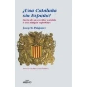 Imagen de Una Cataluña Sin España: Carta De Un Escritor Catalan A Sus Amigo S Es