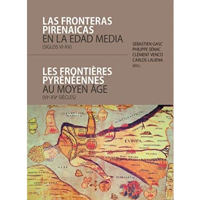 Imagen de Fronteras pirenaicas en la Edad Media, Las (siglos VI XV)/ Les frontières pyrénée (Estudios)