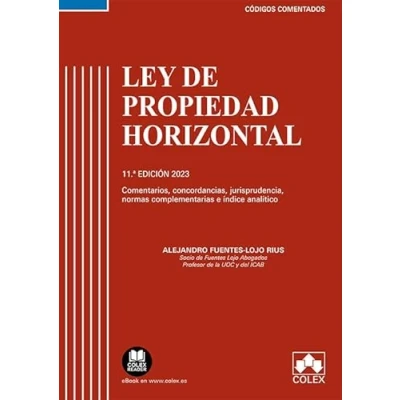 Imagen de Ley de Propiedad Horizontal Código comentado: Concordancias, comentarios, jurisprudencia, normas complementarias e índice analítico (EDICIÓN 2023) (Códigos comentados)