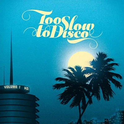 Imagen de Too Slow To Disco? [Vinilo]