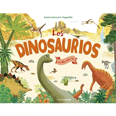Imagen de Los dinosaurios: Un libro pop up (Libros con solapas y lengüetas)