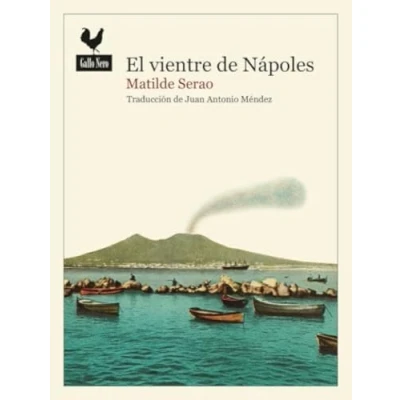 Imagen de El Vientre De Nápoles Juan Antonio Méndez (traducción), Matilde Serao (autor)