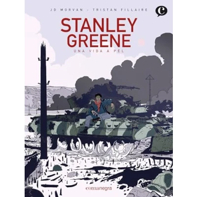 Imagen de Stanley Greene: Una vida a pèl (Comanegra Còmics)