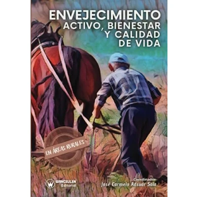 Imagen de Envejecimiento activo, bienestar y calidad de vida en áreas rurales