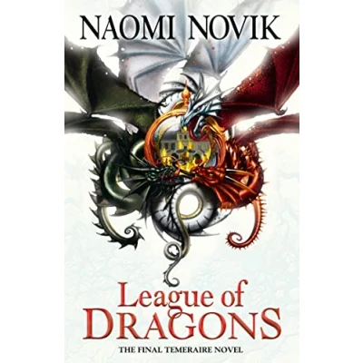 Imagen de League Of Dragons (the Temeraire Series 9)