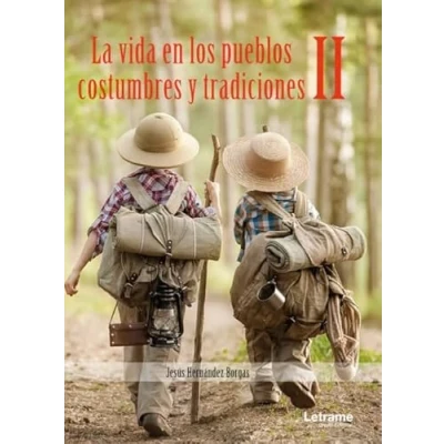 Imagen de La vida en los pueblos, costumbres y tradiciones II (Novela)