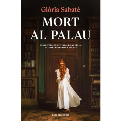 Imagen de Mort al palau: Una història de misteri Palau Güell a l&#039;ombra Sherlock Holmes (Narrativa catalana)