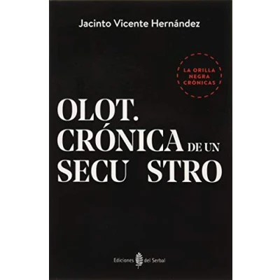 Imagen de Olot. Crónica De un secuestro: 15 (La orilla negra)