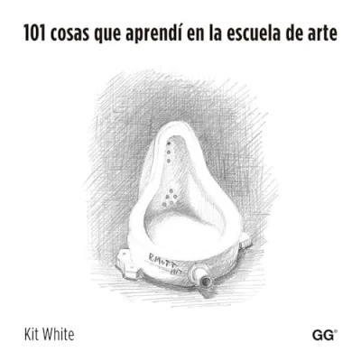 Imagen de 101 cosas que aprendí en la escuela de arte (SIN COLECCION)
