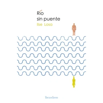 Imagen de Río sin puente: 2 (Sin Fronteras)