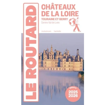 Imagen de Guide Du Routard Châteaux De La Loire 2025/26 (ebook)