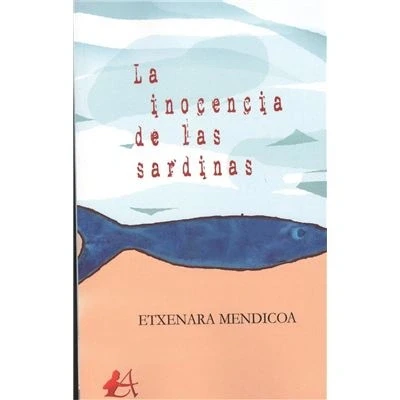 Imagen de La inocencia de las sardinas (SIN COLECCION)