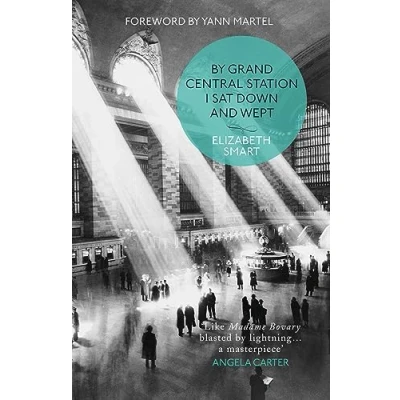 Imagen de By Grand Central Station I Sat Down and Wept: An unforgettable chronicle of passion heartbreak