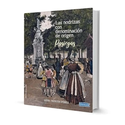 Imagen de LAS NODRIZAS CON DENOMINACIÓN DE ORIGEN: PASIEGAS (OTRAS PUBLICACIONES)