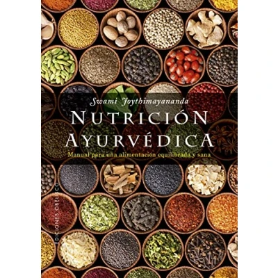 Imagen de Nutrición ayurvédica: Manual Para Una Alimentacion Equilibrada y Sana (Salud vida natural)