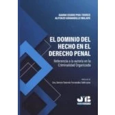 Imagen de El Dominio Del Hecho En Derecho Penal: Referencia A La Autoria L