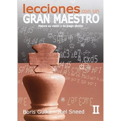 Imagen de Lecciones Con Un Gran Maestro II: Mejore su visión y juego táctico