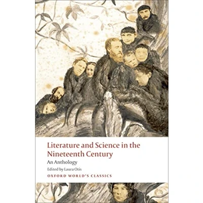 Imagen de Literature and Science in the Nineteenth Century. An Anthology (Oxford World’s Classics)