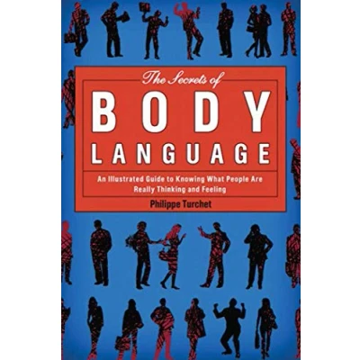 Imagen de The Secrets Of Body Language: An Illustrated Guide To Knowing What Peo