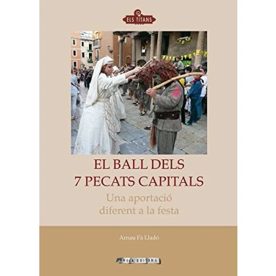 Imagen de El Ball dels 7 Pecats Capitals: Una aportació diferent a la festa (Els Titans)