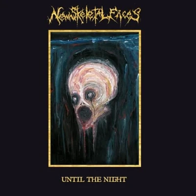 Imagen de Until The Night New Skeletal Faces