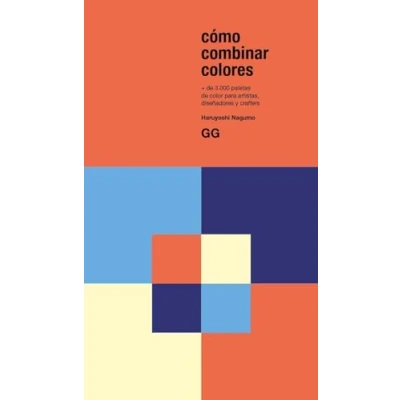 Imagen de Cómo combinar colores: + de 3000 paletas color para artistas, diseñadores y crafters
