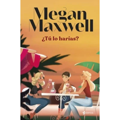 Imagen de ¿Tú lo harías? (Biblioteca Megan Maxwell)