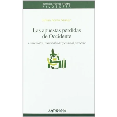Imagen de Las Apuestas Perdidas De Occidente (FILOSOFÍA)