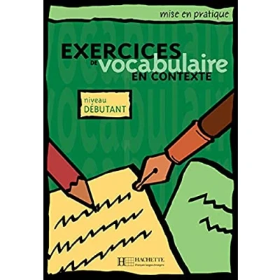 Imagen de EXERCICES VOCABULAIRE CONTEXTE DEB ALUM: Niveau débutant (HACHETTE)