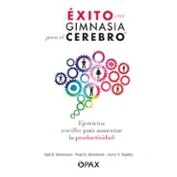 Imagen de EXITO GIMNASIA para CEREBRO EJER: Ejercicios sencillos aumentar la productividad (SIN COLECCION)