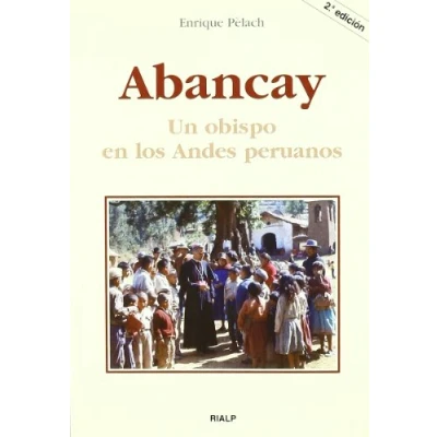 Imagen de Abancay. Un obispo en los Andes peruanos (Libros sobre el Opus Dei)