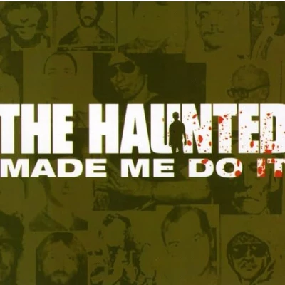 Imagen de The Haunted Made Me Do It