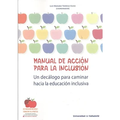 Imagen de Manual de accion PARA LA inclusion: UN DECÁLOGO CAMINAR HACIA EDUCACIÓN INCLUSIVA (MANUALES Y TEXTOS UNIVERSITARIOS INGENIE)