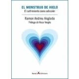 Imagen de El Monstruo De Hielo. Sufrimiento Como Adiccion