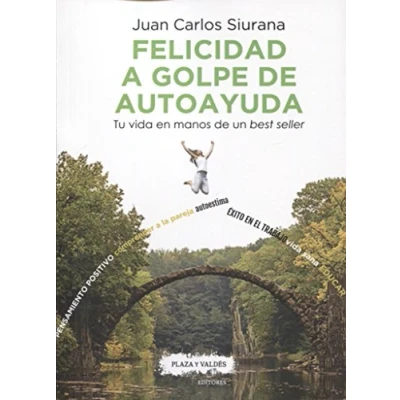 Imagen de FELICIDAD A GOLPE DE AUTOAYUDA: Tu vida en manos un best seller (ESTUDIOS INTELIGENCIA)