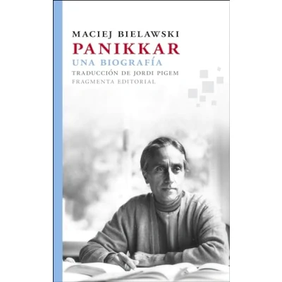 Imagen de Panikkar. Una biografía: Biografia: 30 (Fragmentos)