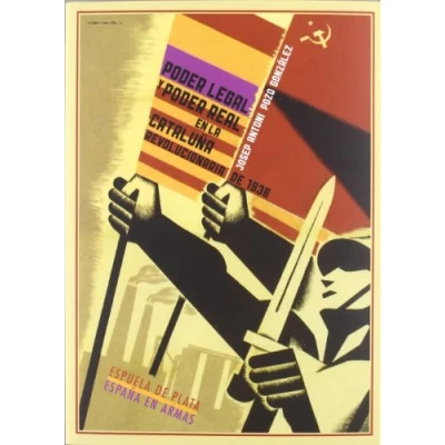 Imagen de poder legal y real EN la Cataluña revolucionaria 1936 (ESPAÑA ARMAS)
