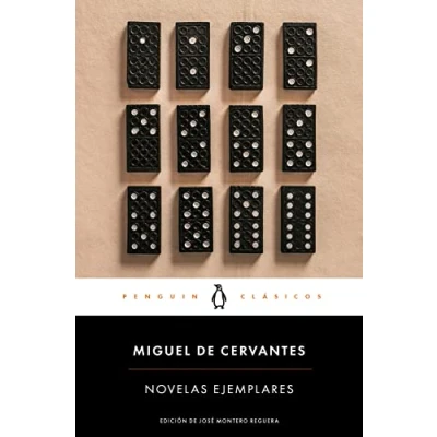 Imagen de Novelas ejemplares: edición de un catedrático la Universidad Vigo (Penguin Clásicos)