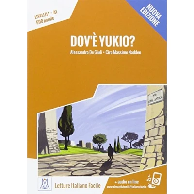 Imagen de DOV?E Yukio? U NUOVA EDIZIONE (LIBRO + MP3 ONLINE): Dov&#039;e Libro online audio (SIN COLECCION)