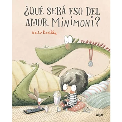 Imagen de ¨que Sera Eso Del Amor, Minimoni?: 192 (Álbumes Ilustrados castellano)