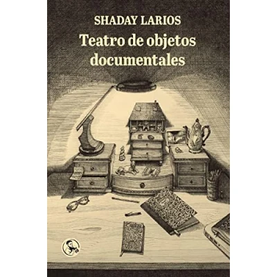 Imagen de Teatro de objetos documentales: 31 (LIBROS DEL APUNTADOR)