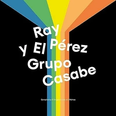Imagen de Compiled By El Drágon Criollo &amp; Palmas Vinilo + Single 7&quot; Ray Perez Y Grupo Casabe