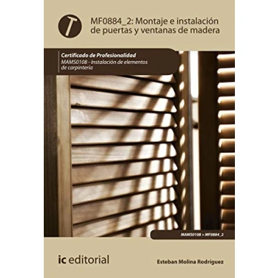 Imagen de Montaje e Instalación de puertas y ventanas madera. MAMS0108 elementos carpintería (SIN COLECCION)