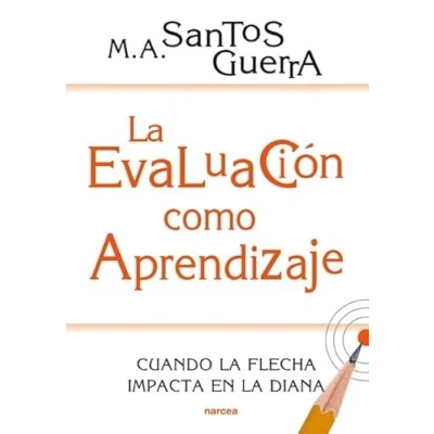 Imagen de Evaluación como Aprendizaje: Cuando la flecha impacta en diana: 200 (Educación Hoy)